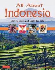 All About Indonesia Stories Songs And Crafts For Kids