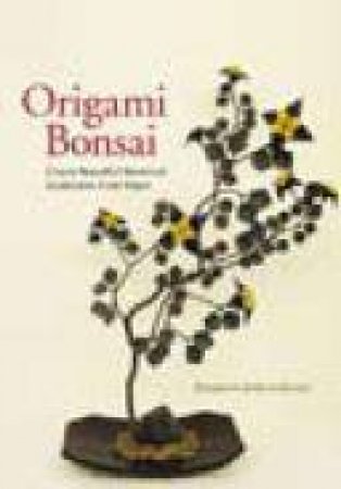 Origami Bonsai by Benjamin John Coleman