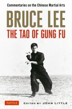 Bruce Lee The Tao Of Gung Fu Commentaries On The Chinese Martial Arts