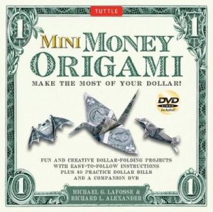 Mini Money Origami Kit by Michale G. LaFosse
