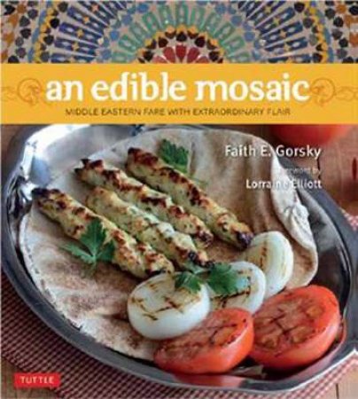 An Edible Mosaic by Faith Gorsky