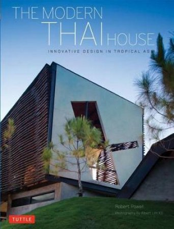 Modern Thai House by Robert Powell
