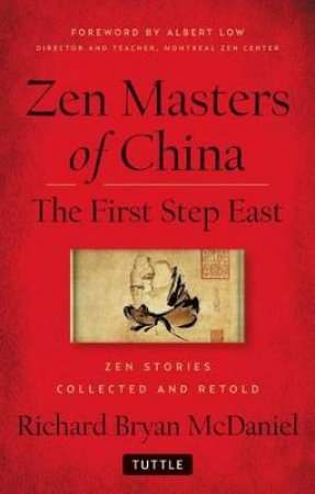Zen Masters of China by Richard Bryan McDaniel