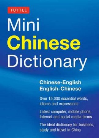 Tuttle Mini Chinese Dictionary by Tuttle Editors
