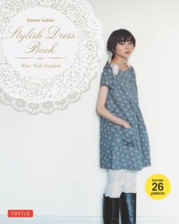 Stylish Dress Book by Yoshiko Tsukiori