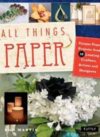 All Things Paper by Ann Martin