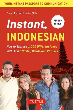 Instant Indonesian by Stuart Robson & Julian Millie