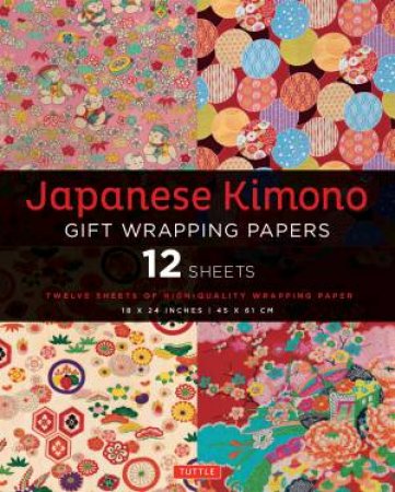 Japanese Kimono: Gift Wrapping Papers by Various