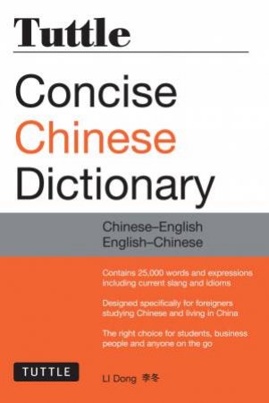 Tuttle Concise Chinese Dictionary by Li Dong
