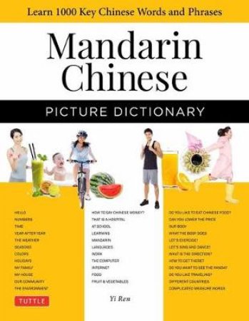 Mandarin Chinese Picture Dictionary by Yi Ren