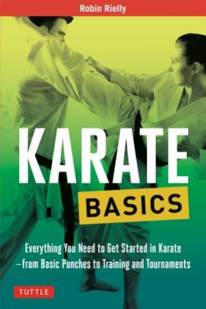 Karate Basics by Robin Rielly