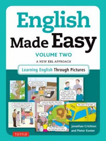 English Made Easy Volume Two: British Edition by Jonathan Crichton & Pieter Koster