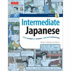 Intermediate Japanese: Your Pathway To Dynamic Language Acquisition by Michael L Kluemper & Lisa Berkson