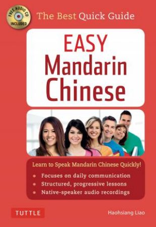 Easy Mandarin Chinese: Learn To Speak Mandarin Chinese Quickly! +CD by Haohsiang Liao