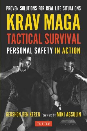 Krav Maga Tactical Survival: Personal Safety In Action