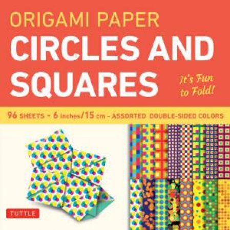 Origami Paper: Circles And Squares by Various
