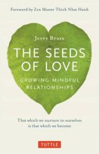 The Seeds Of Love Growing Mindful Relationships