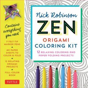 Zen Origami Coloring Kit by Nick Robinson