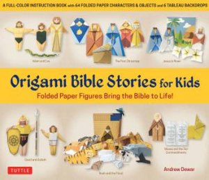 Origami Bible Stories For Kids Kit by Andrew Dewar