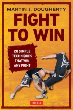 Fight to Win by Martin Dougherty