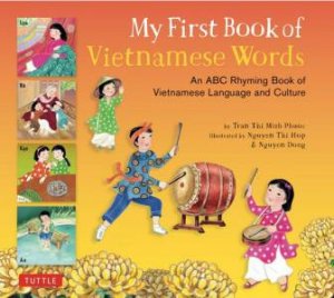 My First Book Of Vietnamese Words by Phuoc Thi Minh Tran & Dong Nguyen & Hop Thi Nguyen