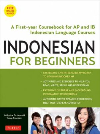 Indonesian For Beginners by Katherine Davidsen & Yusep Cuandani