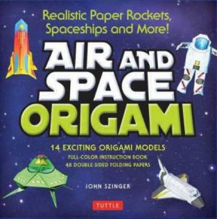 Air And Space Origami Kit by John Szinger