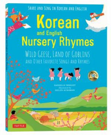 Korean And English Nursery Rhymes by Danielle Wright & Helen Acraman