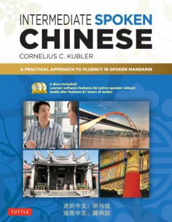 Intermediate Spoken Chinese by Cornelius C. Kubler