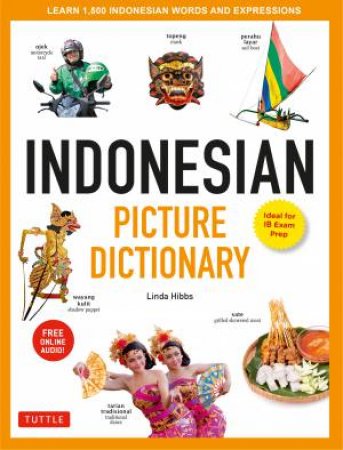 Indonesian Picture Dictionary by Linda Hibbs