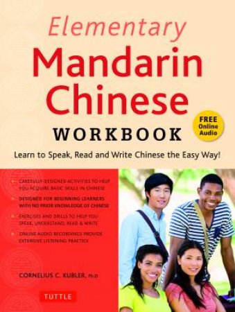 Elementary Mandarin Chinese Workbook by Cornelius C. Kubler
