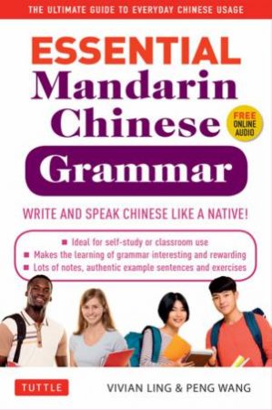 Essential Mandarin Chinese Grammar by Vivian Ling & Peng Wang