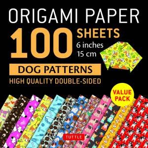 Origami Paper 100 Sheets Dog Patterns by Various