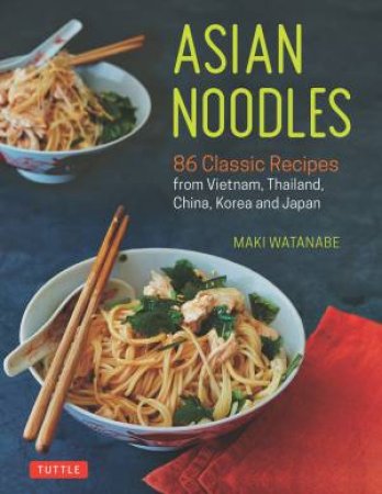 Asian Noodles by Maki Watanabe