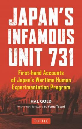 Japan's Infamous Unit 731