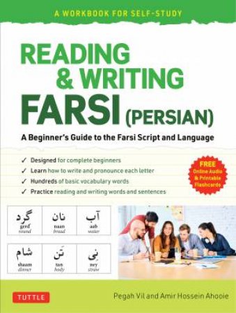 Reading & Writing Farsi: A Workbook for Self-Study by Pegah Vil & Amir Hossein Ahooie