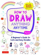 How To Draw Anything Anytime