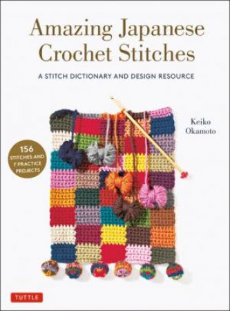 Amazing Japanese Crochet Stitches by Keiko Okamoto