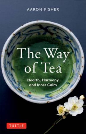 The Way Of Tea