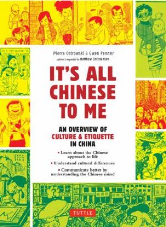 It's All Chinese To Me by Pierre Ostrowski & Gwen Penner & Matthew B. Christensen