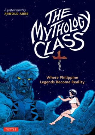 The Mythology Class by Arnold Arre