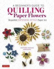 A Beginners Guide To Quilling Paper Flowers