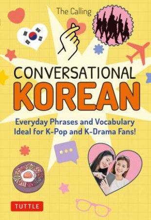 Conversational Korean by The Calling & Joenghee Kim & Yunsu Park & Colin Moore