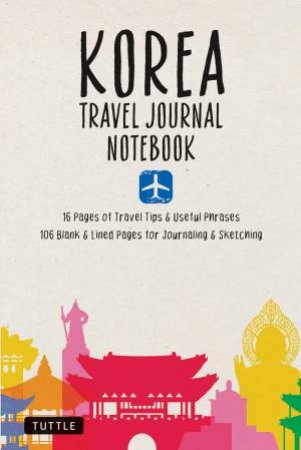 Korea Travel Journal Notebook by Tuttle Studio
