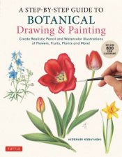 A StepbyStep Guide to Botanical Drawing  Painting