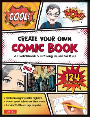 Create Your Own Comic Book by Tuttle Studio