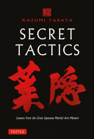 Secret Tactics by Kazumi Tabata & Tuttle Studio