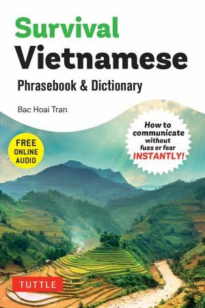 Survival Vietnamese Phrasebook & Dictionary by Bac Hoai Tran