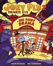 Joey Fly Private Eye 2 Big Hairy Drama