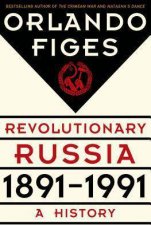 Revolutionary Russia 18911991